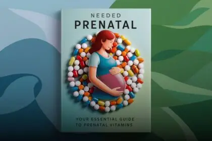 Needed Prenatal: Your Essential Guide to Prenatal Vitamins ^